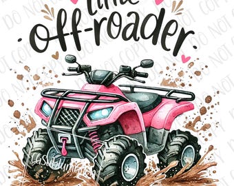 Four Wheeler Sublimation png | ATV For Girls Sublimation PNG | Mud & Tractor png | Offroad Sublimation png | Kids 4-Wheeler png Pink ATV png