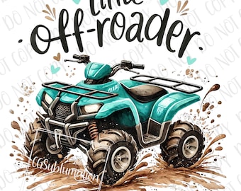 Four Wheeler Sublimation png | ATV For Girls Sublimation PNG | Mud & Tractor png | Offroad Sublimation png | Kids 4-Wheeler png Teal ATV png
