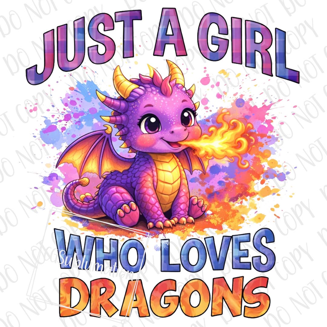 Just A Girl Who Loves Dragons PNG | Dragon Magical Creatures ...