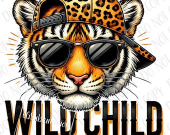 Wild Child png, Tiger PNG, Funny Tiger Safari Animals Sublimation, Boys Animal Keeper Design Jungle Animal Kids Animal Lover Kids Wild Child