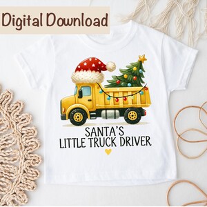 Santa's Little Truck Driver Christmas PNG, Dump Truck Sublimation, Digital Download, Christmas Kids Gifts Construction Trucks Christmas Boys