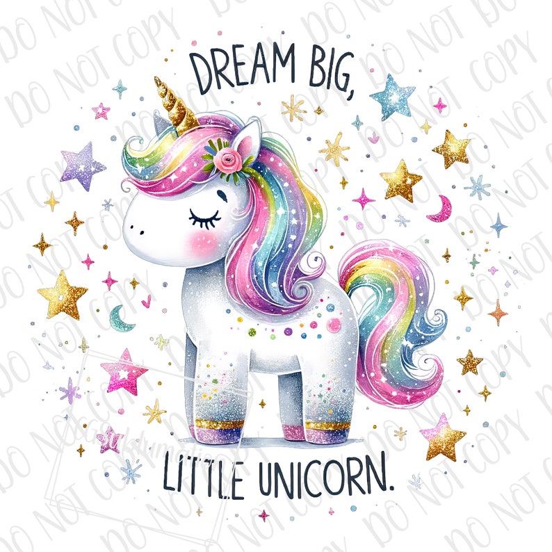 Dream Big Little Unicorn PNG Digital Download, Sparkly Unicorn Png ...