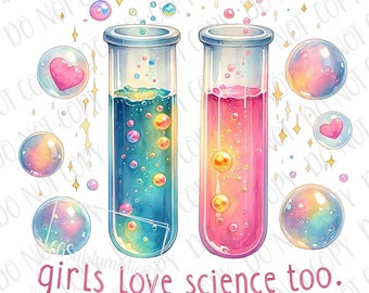 Girls Love Science Too PNG | Dziewczyny Nauka Chemia Sublimacja | STEM PNG | Przyszły Naukowiec Sublimacja | Chemia Biologia Nauka Dziecko