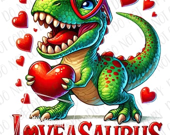 Dinosaurier Valentine PNG, lustige LoveASaurus T-Rex Sublimation, digitaler Download Dinosaurier Liebe PNG, Valentinstag Dino Dinosaurier Sublimation