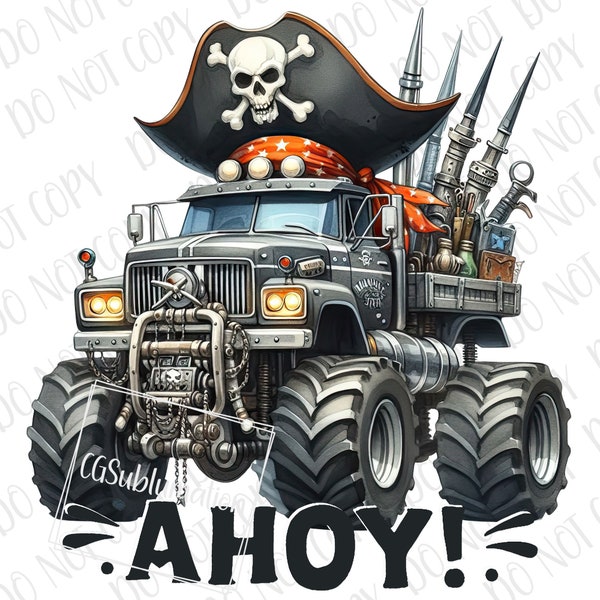 Ahoy! Pirate Monster Truck PNG | Pirate Sublimation | Pirate MonsterTruck PNG | Pirate Birthday png | Pirate Boy Clipart | Pirates Life PNG