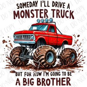 Big Brother Monstertruck PNG | Roter LKW Sublimation | Eines Tages fahre ich einen Monstertruck png | Schwangerschaftsmitteilung für den großen Bruder PNG