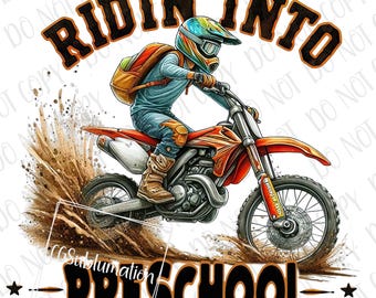 Riding Into Preschool PNG | Motocross Sublimation | Back To School | Motorcross Rider Dirt Bike PNG | Sports Biker Outdoor Off Road Race png