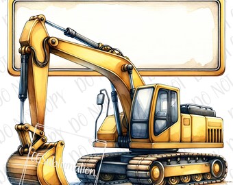 Construction Excavator Name Sign png Sublimation, Construction Boy Digital Download Construction Crew Construction Nursery Construction Name