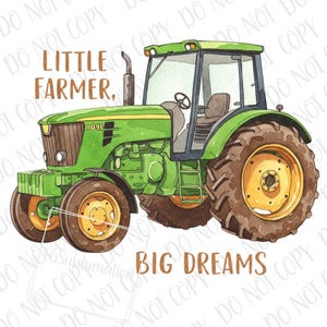 Little Farmer Big Dreams Tractor PNG, Farm Tractor Sublimation, Digital Download, Future Farmer PNG, Farm Sublimation png, Boys Toddler Gift