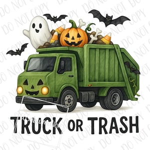 May include: A green Halloween-themed garbage truck illustration. The truck is decorated with a jack-o'-lantern face and filled with Halloween treats, a ghost, and bats. The text "TRUCK OR TRASH" is at the bottom.