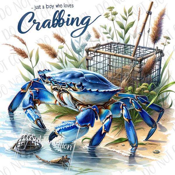 Crabbing PNG, Just a Boy Who Loves Crabbing PNG, Crab Fishing Sublimation, Fishing Blue Crab png, Fishing Baby png Western Fishing Boy PNG