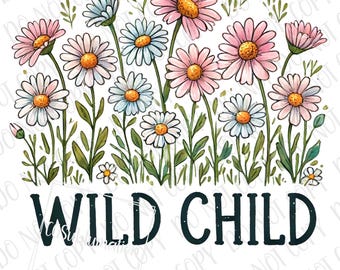 Bambino selvaggio png, Fiori di margherita PNG, Ragazze divertenti Sublimazione di fiori di campo, Design di ragazze selvatiche e libere, Bambino selvaggio Bambini Floral Boho Kid Girl PNG