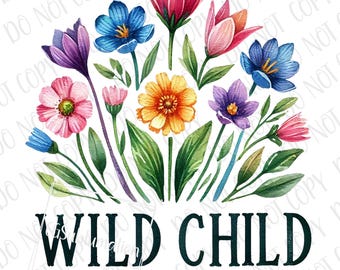 Bambino selvaggio png, Fiori primaverili PNG, Ragazze divertenti sublimazione di fiori selvatici, Design di ragazze selvatiche e libere, Bambino selvaggio Bambini Floral Boho Kid Girl PNG