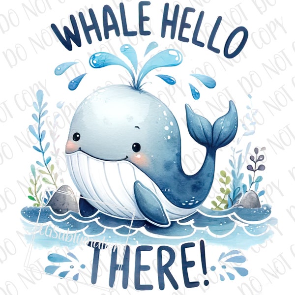 Cute Whale PNG, Whale Hello There Baby Whale Sublimation Digital Download, Sea Animals Baby png, Funny Baby Whale Newborn Baby Shower Gift