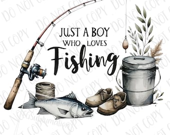 Fishing PNG, Just a Boy Who Loves Fishing PNG, Little Fisherman Sublimation, Fishing Rod png, Fishing Baby Retro png Western Fishing Boy PNG