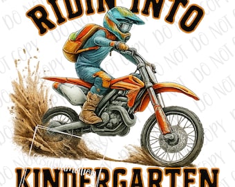 Riding Into Kindergarten PNG | Motocross Sublimation | Back To School | Motorcross Rider Dirt Bike PNG | Sports Biker Outdoor Off Road Race