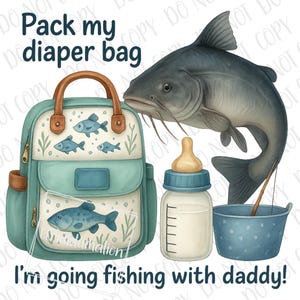 Angeln Baby PNG, Pack Meine Windeln Sublimation Digitaler Download Fischer Kleinkind PNG, Lil Wels Baby, Das Angeln Mit Papa Angeln Baby geht