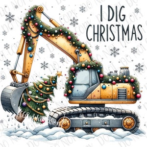 I Dig Weihnachten PNG, Bagger Sublimation, digitaler Download Weihnachten Kinder Geschenke PNG Baulastwagen Sublimation PNG Weihnachten Jungen png