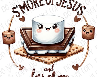 S’more of Jesus and less of me PNG | Smore's Baby Sublimation | Religious Jesus Outdoor Camping PNG | Funny Food Pun DTF | Camp Fire Smore's