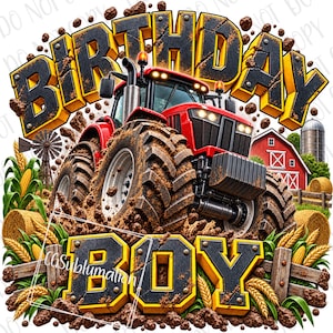 May include: A red tractor driving through mud with the text BIRTHDAY BOY in large yellow and black letters. The scene includes a red barn, a metal silo, hay bales, corn stalks, and a windmill, all set against a white background.