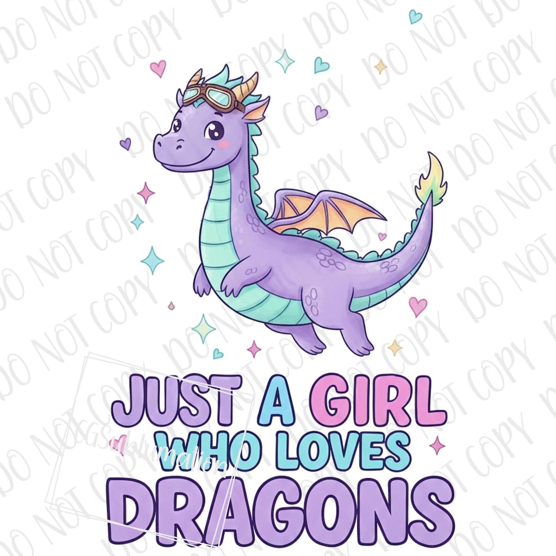 Just A Girl Who Loves Dragons PNG | Dragon Magical Creatures ...
