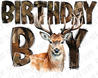May include: A brown and white camouflage pattern with the words "Birthday Boy" in black outlined text. A watercolor illustration of a deer with antlers is in the center of the design.