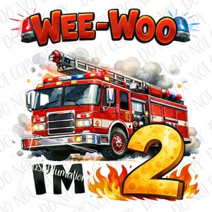 Wee Woo I'm 2 Fire Truck png Sublimation, Firefighter 2nd Birthday Boy png, Digital Download Fire Engine Birthday Theme Toddler Shirt Design