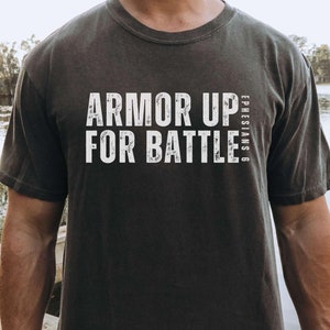Armor Up For Battle Mens Christian Shirt Armor Of God Shirt Christian Gym Shirt Pump Jesus Shirt Christian Streetwear Christian Men Shirt