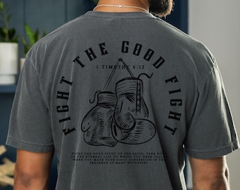 Fight The Good Fight Boxing Gym Pump Christian Streetwear Christian Gym Shirt Mens Christian Shirt Christian Men Shirt Christian Clothes