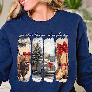 Small Town Christmas Sweatshirt, Christmas Shirt, Country Christmas Shirt, Christmas Sweater, Holiday Gifts, Farmer Christmas Shirt