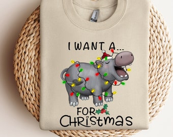 Christmas Shirt, I Want A Hippopotamus For Christmas Shirt, Gift For Christmas, Xmas Shirt, Hippopotamus Shirt, Christmas Hippopotamus Shirt