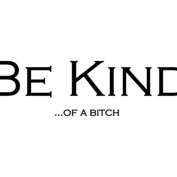 Be Kind SVG File for Digital Download