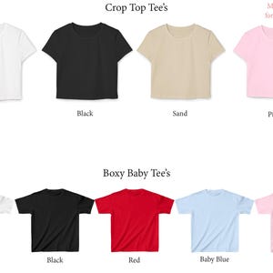 May include: A set of blank crop top and boxy baby tees in various colors, including white, black, sand, pink, red, baby blue, and light pink.  The tees are shown on a white background.