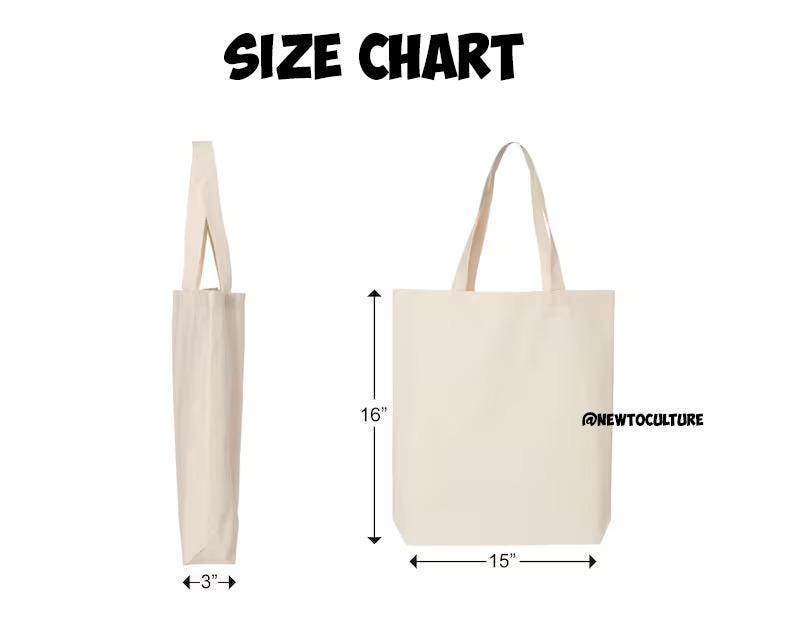 May include: Off-white tote bag with dimensions shown. The bag is 16 inches tall, 15 inches wide, and 3 inches deep. The words "SIZE CHART" are at the top. The brand name "@NEWTOCULTURE" is at the bottom right.