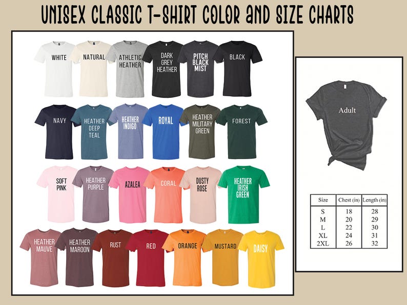 May include: A unisex classic t-shirt color and size chart featuring twenty-four short-sleeve shirts in various colors labeled with names like White, Navy, and Rust. A separate table displays adult sizes S to 2XL with chest and length in inches.
