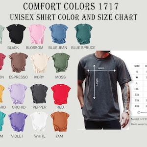 May include: Comfort Colors 1717 unisex shirt color and size chart featuring twenty color swatches labeled Bay, Black, Blossom, Blue Jean, Blue Spruce, Crimson, Espresso, Ivory, Moss, Mustard, Orchid, Pepper, Red, Seafoam, Violet, White, and Yam.