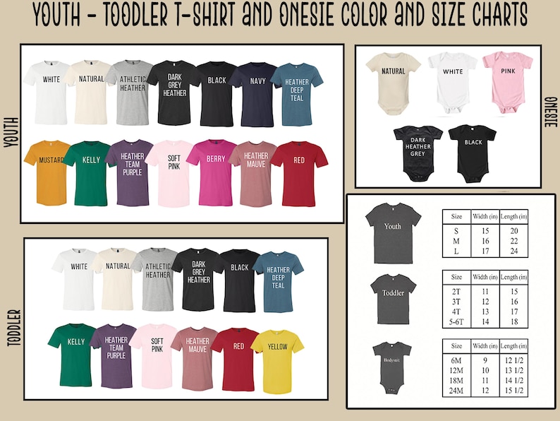 May include: A color and size chart for youth t-shirts, toddler t-shirts, and onesies. The chart displays various shirt colors labeled with text, including white, black, red, and yellow. Three tables provide width and length measurements in inches.