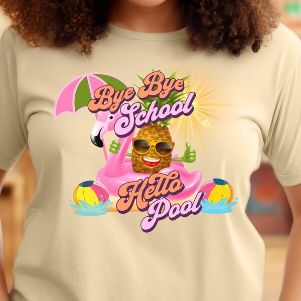 Bye Bye School, Hello Pool Teacher Shirt, Last Day of School Shirt,Teacher T-shirt,School Shirt,Teacher Gift, Hello First Grade,kindergarten