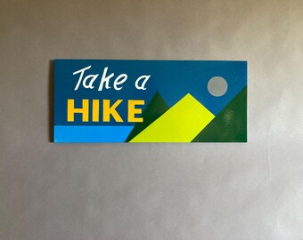 Handpainted contemporary Take a Hike sign signpainting signwriting