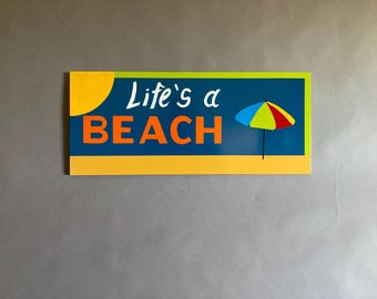 Handpainted contemporary Life's a Beach sign signpainting signwriting
