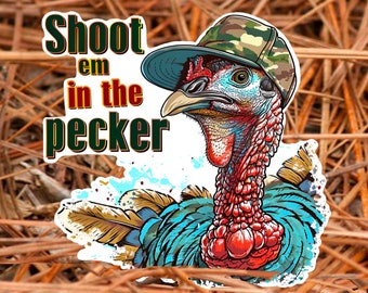 Funny Turkey Hunter Decal, Hunter Gift, Hunter Sticker