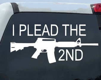 I Plead the 2nd Decal, Second Amendment Decal, Patriotic Decal