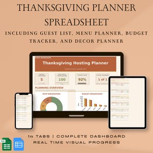 May include: A digital Thanksgiving planner spreadsheet displayed on a laptop, tablet, and smartphone. The screen shows a hosting dashboard with a guest list, menu planner, budget tracker, and decor planner, featuring charts and progress bars.