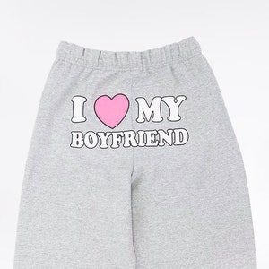 I Love My Boyfriend Sweatpants Pink | Valentine’s Day Gift