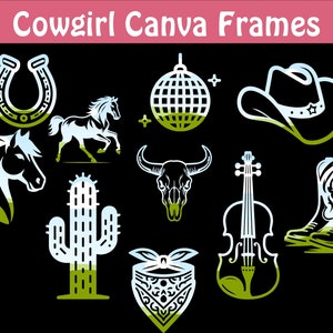May include: A set of nine white cowgirl-themed Canva frames on a black background. The frames include a horseshoe, a horse's head, a cactus, a bull skull, a violin, a cowboy hat, a pair of cowboy boots, a disco ball, and a bandana.