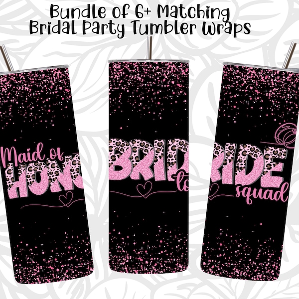 Bridesmaid Tumbler Wrap Digital Bundle, Bride To Be, Mother of Bride, Bride Squad PNG, Maid of Honor, Matching Bride Tumbler Wraps