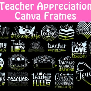 May include: A collection of 15 teacher appreciation Canva frames featuring various designs with text such as "Teacher Life", "I Love My Students", "Teacher Vibes", "Live Love Teach", and "Teachers Plant Seeds".