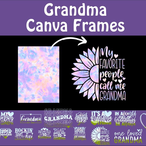 Grandma Canva Template for Grandma Gift for Gigi Granny Mimi, Editable Canva Frames for DIY Grandma Shirt Design Template PNG