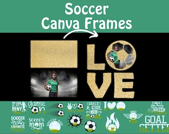 Soccer Canva Frames, Editable Template Canva, Soccer Mom, Drag and Drop Design for Futbol Game Shirt, Football Dad PNG Soccer Lover PNG