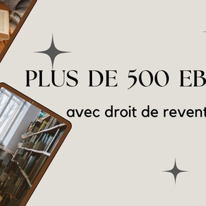 Peut inclure: Un graphique avec le texte "PLUS DE 500 EBOOKS" et "avec droit de revente" en texte noir sur un fond gris clair. Le graphique présente quatre images de personnes lisant des livres dans différents contextes.